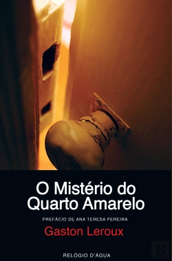 Bertrand.pt - O Mistério do Quarto Amarelo