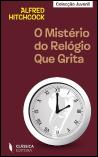 O Mistério do Relógio que Grita