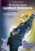 O Misterioso Senhor Colomés e Outros Contos