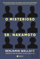 O Misterioso Sr. Nakamoto