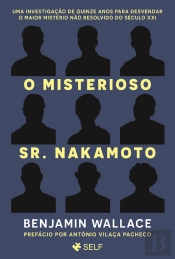 O Misterioso Sr. Nakamoto
