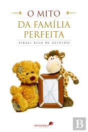 O Mito Da Família Perfeita