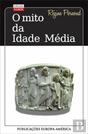 O Mito da Idade Média