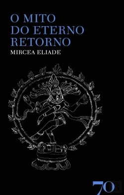 Bertrand.pt - O Mito do Eterno Retorno