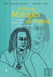 O Mito do Marquês de Pombal