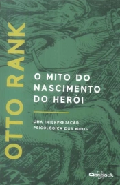 O Mito do Nascimento do Herói