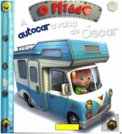 O Miúdo: A Autocaravana do Óscar