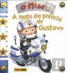 O Miúdo: A Moto da Polícia do Gustavo