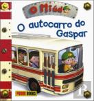 O Miúdo: O Autocarro do Gaspar
