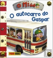 O Miúdo: O Autocarro do Gaspar