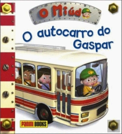 Bertrand.pt - O Miúdo: O Autocarro do Gaspar
