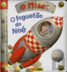 O Miúdo: O Foguetão do Noé