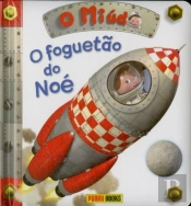 O Miúdo: O Foguetão do Noé