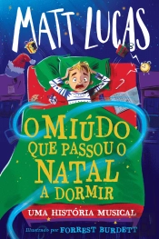 O Miúdo que Passou o Natal a Dormir