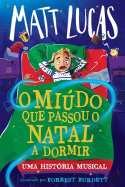 Bertrand.pt - O Miúdo que Passou o Natal a Dormir