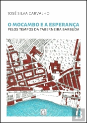 O Mocambo e a Esperança pelos Tempos da Taberneira Barbuda