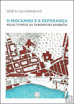 Bertrand.pt - O Mocambo e a Esperança pelos Tempos da Taberneira Barbuda