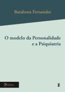 O Modelo da Personalidade e a Psiquiatria