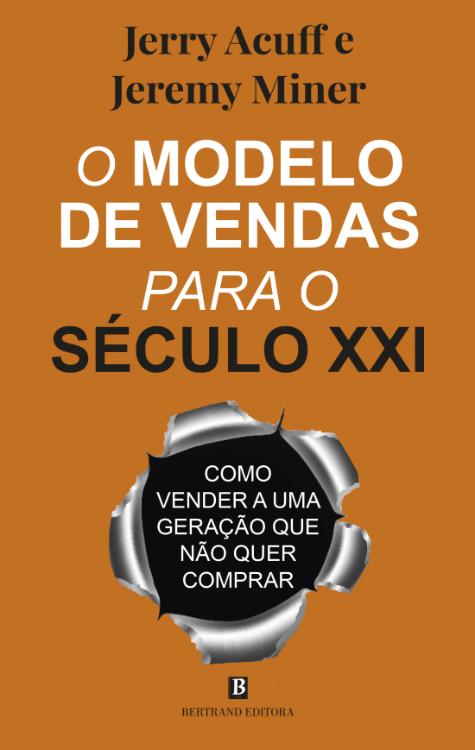 O Modelo de Vendas para o Século XXI