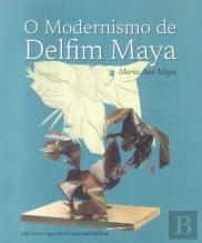 O Modernismo de Delfim Maya
