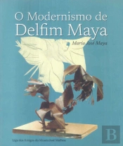 O Modernismo de Delfim Maya