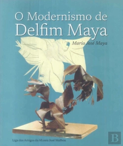 Bertrand.pt - O Modernismo de Delfim Maya