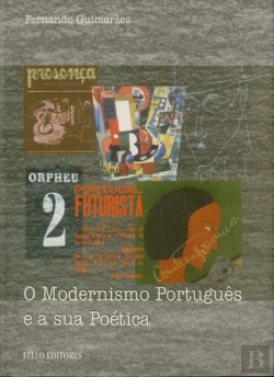 Bertrand.pt - O Modernismo Português e a sua Poética