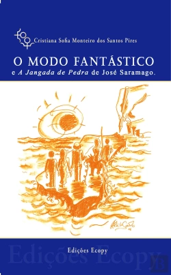 Bertrand.pt - O Modo Fantástico e a Jangada de Pedra de José Saramago 