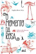 O Momento da Rosa