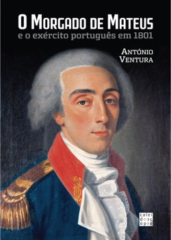 Bertrand.pt - O Morgado de Mateus e o Exército Português em 1801