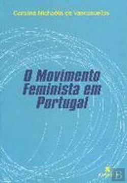Bertrand.pt - O Movimento Feminista em Portugal