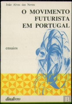 Bertrand.pt - O Movimento Futurista em Portugal