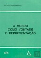 O Mundo Como Vontade e Representação
