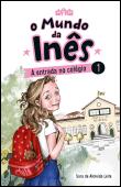 O Mundo da Inês - A entrada no colégio
