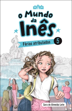 Bertrand.pt - O Mundo da Inês - Férias atribuladas