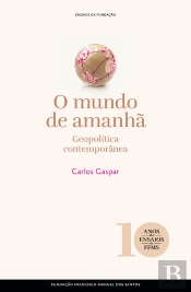 O Mundo De Amanhã: Geopolítica Contemporânea