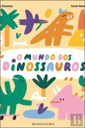 O Mundo dos Dinossauros
