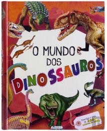 O Mundo dos Dinossauros