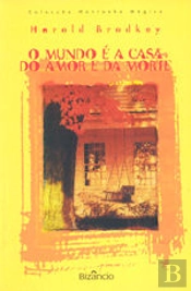 O Mundo é a Casa Do Amor e Da Morte