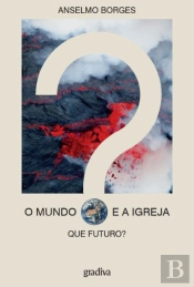 O Mundo e a Igreja - Que Futuro?