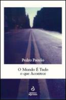 O Mundo é Tudo o Que Acontece