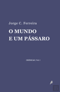 Bertrand.pt - O Mundo e um Pássaro 