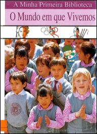 O Mundo em Que Vivemos
