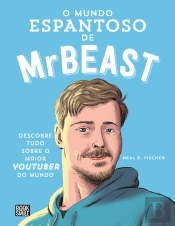 O Mundo Espantoso de MrBeast