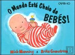 O Mundo está Cheio de Bebés!