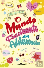 O Mundo Fascinante da Adolescência