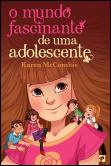 O Mundo Fascinante de uma Adolescente