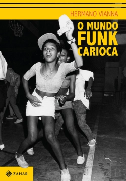 Bertrand.pt - O Mundo Funk Carioca