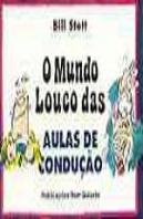 O Mundo Louco das Aulas de Condução