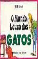 O Mundo Louco dos Gatos